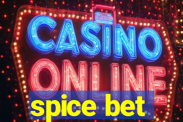 spice bet